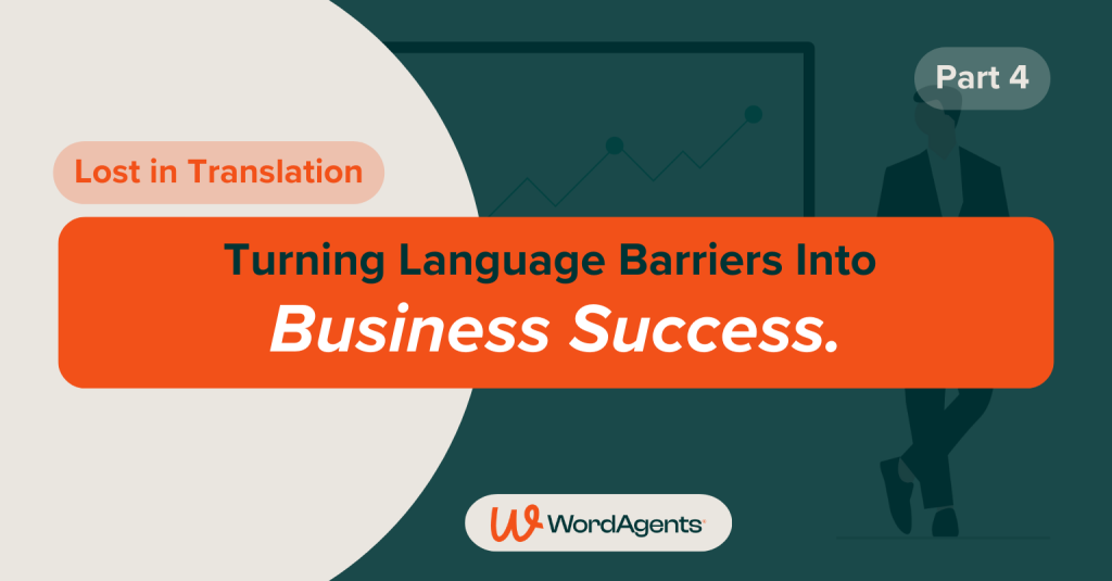 Turning Language Barriers into Business Success