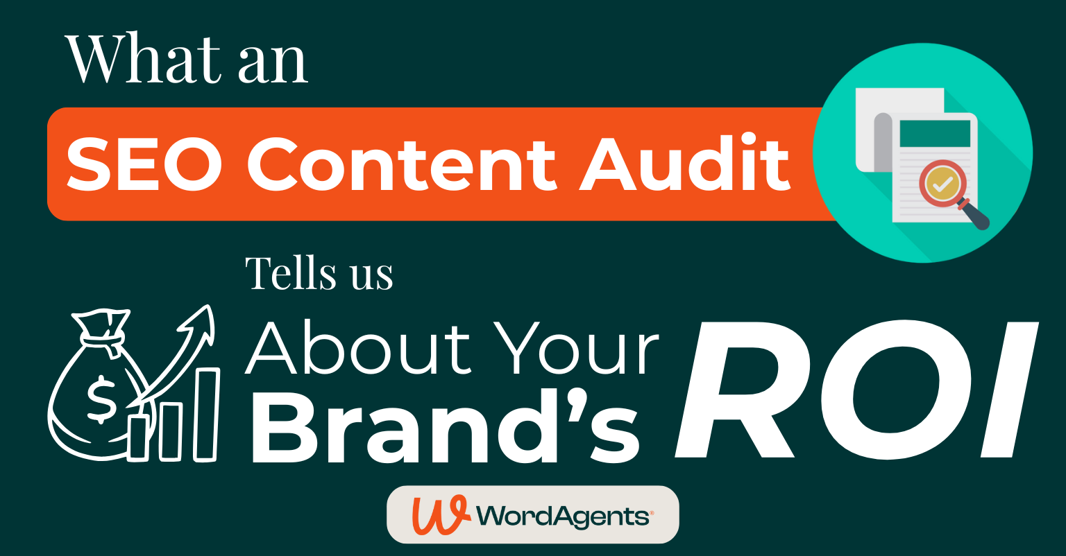 What an SEO Content Audit Tells Us about Your Brand's ROI